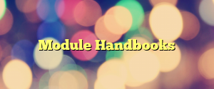 Module Handbooks